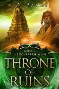 Throne of Ruins: Book 5 of the Powers of Amur